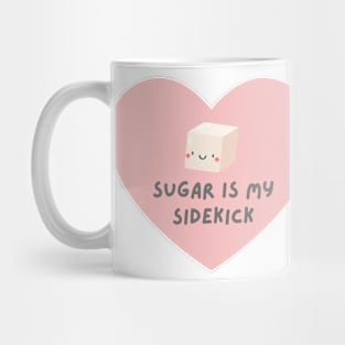 Cute Sugar Is My Sidekick Baking T-Shirt Mug